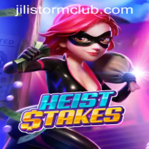 HeistStakes: Mastering the Art of Digital Intrigue in the JILISTORM CLUB
