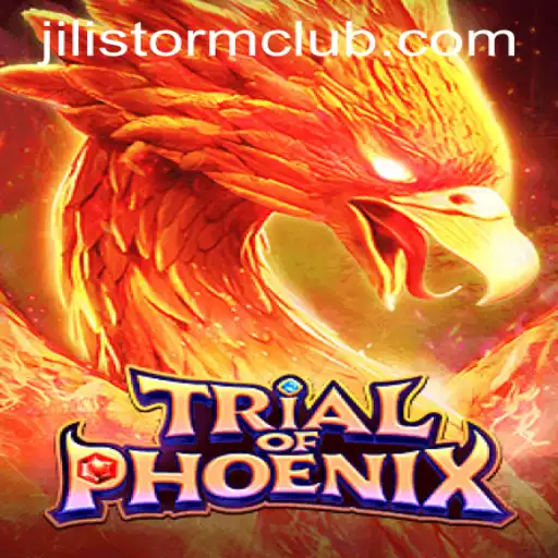 Enter the Mystical World of TrialofPhoenix: A New Gaming Sensation at JILISTORM CLUB
